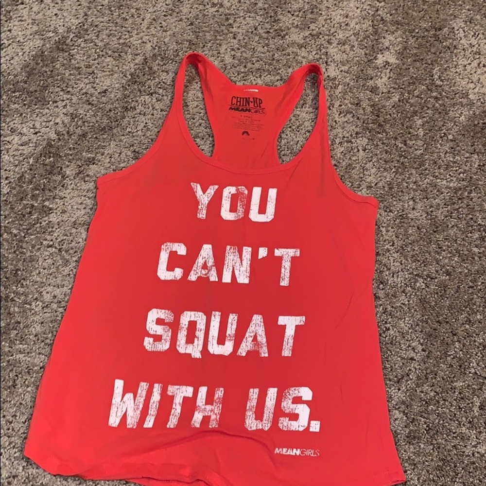 Mean girls shirt (you can’t squat with us